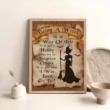 Быть ведьмой - это образ жизни постер с цитатами ведьмы, настенное искусство, Декор на Хэллоуин, знак ведьмы, художественная печать, картины на холсте в стиле ретро 21x30cm No Framed