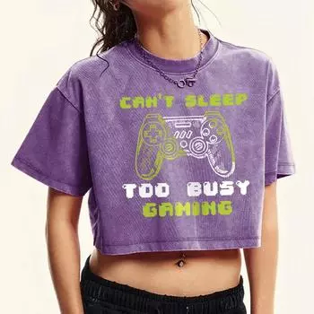 Can T Sleep Too Busy Gaming Print Women Washed T Shirts Cotton Fitness Crop Top Summer Soft T-Shirts Shirt M