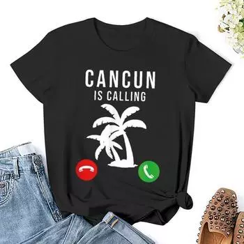 Cancun Is Calling Funny Souvenir Holiday Trip Summer Cotton T-Shirts Women’s S чёрный