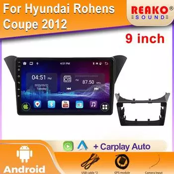 Carplay android auto для Hyundai Rohens Coupe2012 Car Radio Multimedia Video Navigation для автомобильной навигации auto car camera video 4 core 1GB+32GB carplay