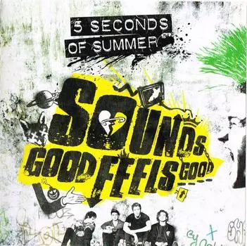 CD 5 SECONDS OF SUMMER - Sounds Good Feels Good 4753104 Привет Или Эй Recor 2015 Европа Рок Б/У
