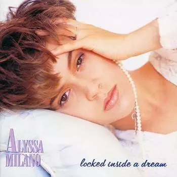 CD ALYSSA MILANO - Locked Inside a Dream PCCY00204 Canyon Internat 1991 Japan Dance & Electronica Used