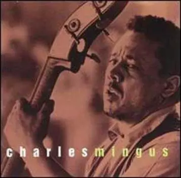 CD CHARLES MINGUS - This Is Jazz 6 - Charles Mingus CK64624 Columbia 1996 US Джаз Б/у
