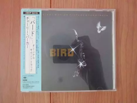 CD ЧАРЛИ ПАРКЕР, РОН КАРТЕР, УОЛТЕР - Bird 28DP5215 CBS/Sony 1988 Япония Джаз