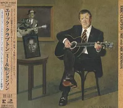 CD ERIC CLAPTON - Me And Mr Johnson WPCR11800 REPRISE 2004 Япония Рок