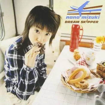 CD NANA MIZUKI - DREAM SKIPPER KICS1043 King Records 2003 Япония Японский поп/рок