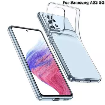 Чехол для телефона Samsung Galaxy A53 5G Мягкий силиконовый прозрачный противоударный Samsung Galaxy A53 5G чистый
