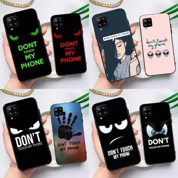Чехол Don t Touch My Phone для Samsung Galaxy A54 A34 A52 A32 A22 A12 A13 A14 A23 A33 A53 A73 A51 A71 Samsung A11