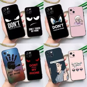 Чехол «Не трогай мой телефон» для iPhone 15 11 12 13 14 Pro Max 12 13 Mini X XS Max XR 7 8 Plus SE 2020, чехол iPhone 13 mini