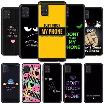 Чехол «Не трогай мой телефон» для Samsung Galaxy A51 A71 A50 A21s S20 FE S21 Ultra A31 A10 A20e A41 A70, черный мягкий чехол из ТПУ Samsung A31 миндальный