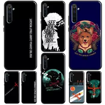 Чехол See You Space Cowboy Bebop для OPPO A52 A72 A5 A9 A53 A15 Realme GT Neo2 Master 8 Pro 8i 9i OnePlus 10 9 Pro 9R Realme GT(Neo)