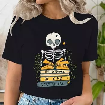 Читайте книги Футболки De Kind Stay Weird Женская ретро-футболка с черепом и скелетом Футболка с коротким рукавом и круглым вырезом Футболка Bookworm Book Lover