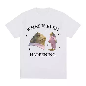 Что даже происходит забавная футболка с мемом лягушка мужская мода винтажные футболки с коротким рукавом унисекс высокое качество свободная футболка S чёрный