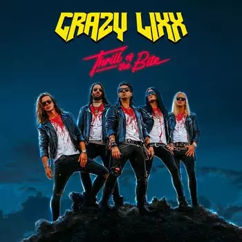 Crazy Lixx Острые ощущения от укуса