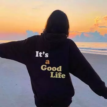 Цветная толстовка с капюшоном It s a Good Life, женские толстовки с капюшоном, пуловеры унисекс из чистого хлопка, эстетичные повседневные джемперы с капюшоном S чёрный