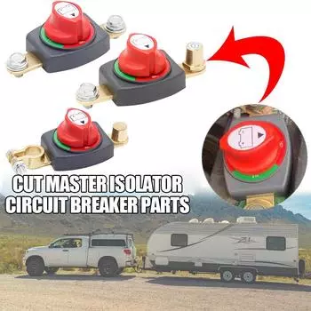 DC 12-48V Разъединитель аккумулятора Отрицательный Вкл/Выкл Изолятор аккумулятора Главный Изолятор Отключения Питания Части Автоматического Выключателя Для Ca Q5R6