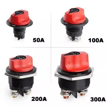 DC 12V 50A 100A 200A 300A автомобильный раллийный аккумуляторный выключатель-разъединитель комплект выключателя-разъединителя для грузовика, автомобиля, мотоцикла, лодки