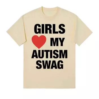 Девушки любят мой аутизм Swag смешные мемы графические футболки для мужчин и женщин хип-хоп юмор короткий рукав футболка 100% хлопок свободная футболка S чёрный