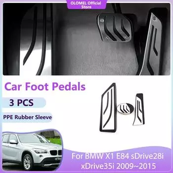 Для BMW X1 E84 sDrive28i xDrive35i 2009~2015 Педали Аксессуары Нескользящие Без Сверления Литые Накладки Части Педаль Газа Топливо Тормозная Накладка