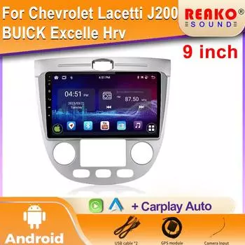 Для Chevrolet Lacetti J200 BUICK Excelle HRV Автоматическая коробка передач Android Car Radio Навигация GPS Стерео Мультимедиа Экран 4 core 1GB+32GB carplay