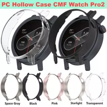 Для CMF Watch Pro 2 Чехол PC Hollow Защитный Чехол Для Ничего CMF Watch Pro2 Защитный Бампер Чехол Pro 2 Аксессуары For CMF watch Pro2 прозрачный