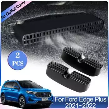Для Ford Edge Plus 2024 2024 Крышки воздухозаборников под задними сиденьями Решетки кондиционера Защитные выхлопные трубы Аксессуары для интерьера