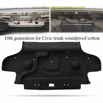 Для Honda Civic 10-го и 11-го годов выпуска 2016-2024 гг. Звукоизоляция багажника хлопком и амортизирующий хлопок багажника Wmyfc