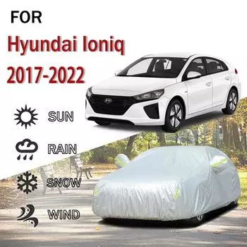 Для Hyundai Ioniq 2017-2022 наружная защита полная 190T автомобильные чехлы снегозащитный козырек пылезащитный наружные автомобильные аксессуары 4.8x1.9x1.5M серый