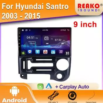 Для Hyundai Santro 2003 - 2015 Автомобильный Android Радио Стерео Мультимедиа Навигация Видео Плеер GPS Беспроводной Carplay DSP 5G WIFI 4 core 1GB+32GB carplay
