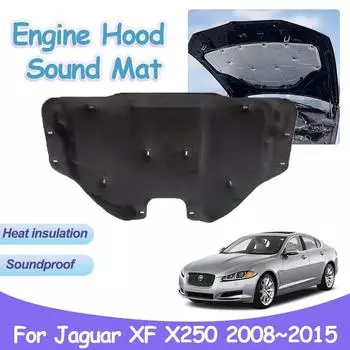 Для Jaguar XF X250 2008~2015 автомобильный капот двигателя звукоизоляционная прокладка огнестойкий звукоизоляционный теплоизоляционный хлопковый коврик подкладка аксессуары для интерьера