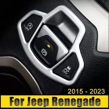 Для Jeep Renegade 2015 2016 2017 2018 2019 2020 2024 2024 2024 ABS Кнопка ручного тормоза автомобиля Панель отделка Крышка Декоративная наклейка серебряный