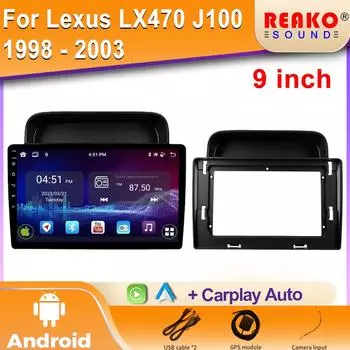 Для Lexus LX470 J100 1998 - 2003 Автомобильный Радио Мультимедиа Видео Плеер Навигация Android экран для автомобиля 4G GPS Android 2 din 4 core 1GB+32GB carplay