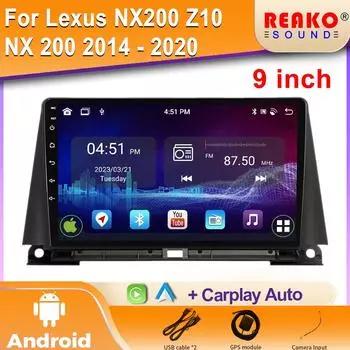 Для Lexus NX200 Z10 NX 200 2014 - 2020 Автомобильное радио Мультимедиа Видео GPS Android Навигация 2Din DVD-плеер CarPlay Автомагнитола 4 core 1GB+32GB carplay