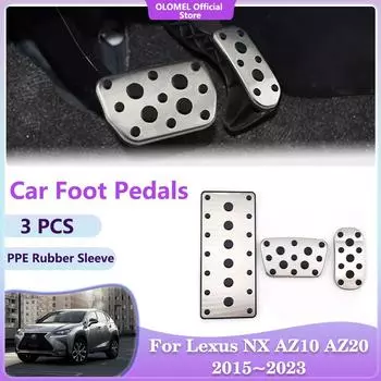 Для Lexus NX AZ10 AZ20 300 F Sport 2015~2024 Педали для автомобиля без сверления Топливный бачок Тормоз Акселератор Литые детали для поддона Аксессуары