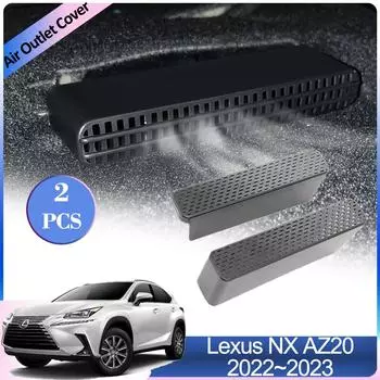 Для Lexus NX AZ20 350h 450h+ 2024 2024 Под задним сиденьем вентиляционная решетка воздухозаборника Крышка кондиционера Вентиляция Аксессуары для интерьера