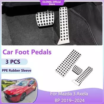 Для Mazda 3 Axela BP 2019~2024 Аксессуары Газовая крышка Ускоритель Легкосплавные автомобильные педали и детали Нержавеющая сталь Топливный тормоз Без сверления