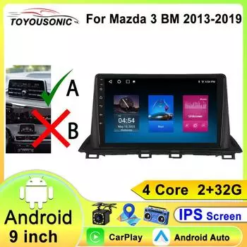 Для Mazda 3 Mazda3 3 Axela BM 2013 - 2019 WIFI Android Auto Car Radio GPS Navigation Multimedia Stereo Carplay No 2din DVD 4 core 1GB+32GB carplay