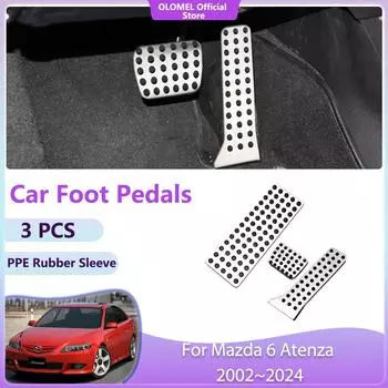 Для Mazda 6 Atenza 2002~2024 Аксессуары Крышки для газа Акселератор Легкосплавные автомобильные педали и детали Топливо Тормоз Нержавеющая сталь Без сверления