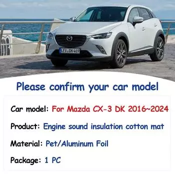 Для Mazda CX-3 CX3 DK 2016~2024 теплоизоляция двигателя хлопок капот автомобиля звукоизоляционный чехол огнестойкий аксессуары для интерьера