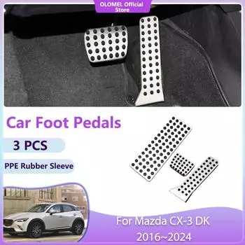 Для Mazda CX-3 DK 2016~2024 Аксессуары Газовые крышки Ускоритель Сплавы Автомобильные педали и детали Нержавеющая сталь Топливный тормоз Без сверления