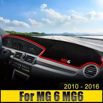 Для MG 6 MG6 2010 2011 2012 2013 2014 2015 2016 приборная панель автомобиля избегайте света коврик для приборной платформы стол чехол коврик нескользящий ковер