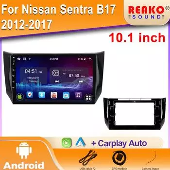 Для Nissan Sentra B17 2012-2017 GPS WiFi Android 14 Автомобильный радиоприемник Мультимедийный центр Навигация Беспроводной Carplay Экран Стерео 4 core 1GB+32GB carplay