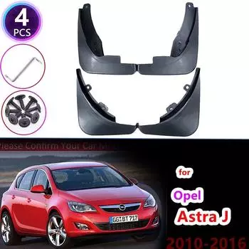 Для Opel Vauxhall Astra J Buick Verano 2010 ~ 2016 автомобильное крыло брызговик брызговики аксессуары 2011 2012 2013 2014 2015