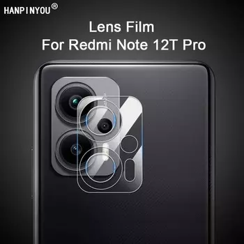Для Redmi Note 12T Pro 6,6 прозрачная ультратонкая защитная крышка для объектива задней камеры, мягкая защитная пленка-не закаленное стекло