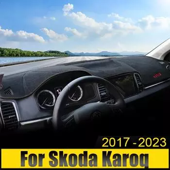 Для Skoda Karoq 2017 2018 2019 2020 2024 2024 2024 Чехол на приборную панель автомобиля, защитный коврик от солнца, анти-УФ-излучения, нескользящий коврик чёрный