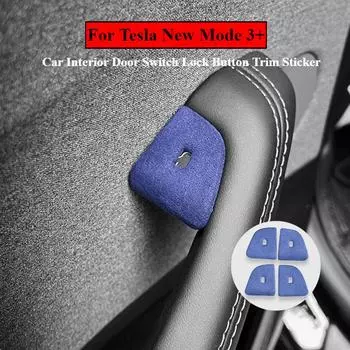 Для Tesla Mode 3 Highland 2024 автомобильный выключатель двери салона кнопка блокировки отделка наклейка замша защита украшение авто аксессуары