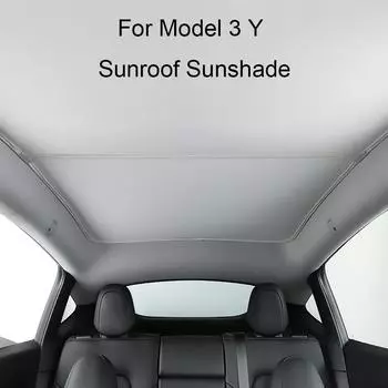 Для Tesla Model 3 Y 17-22 Передний задний люк на крыше Ветровое стекло Шторка для затенения Модернизация Солнцезащитные шторы Стеклянная крыша Солнцезащитный козырек