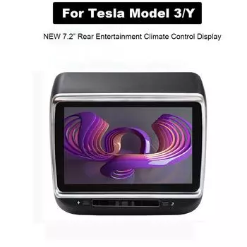 Для Tesla Model 3/Y НОВЫЙ 7,2-дюймовый дисплей для заднего вида с системой климат-контроля Android 12.0 Tesla Model Y 2023 Аксессуары