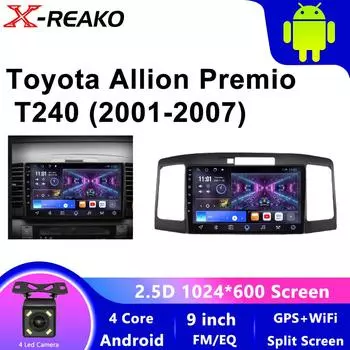 Для Toyota Allion Premio T240 2001-2007 Автомобильный радиоприемник Android Автомобильный мультимедийный плеер Навигация GPS Carplay Экран Авто Стерео 4 core 1GB+32GB carplay