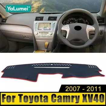 Для Toyota Camry XV40 40 2007 2008 2009 2010 2011 Чехол на приборную панель автомобиля, защитный коврик от ультрафиолетового излучения, нескользящие коврики, аксессуары